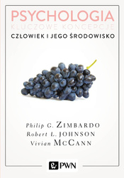Psychologia. Kluczowe koncepcje T.5 Człowiek i ...
