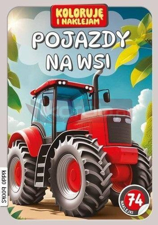 Koloruję i naklejam, Pojazdy na wsi