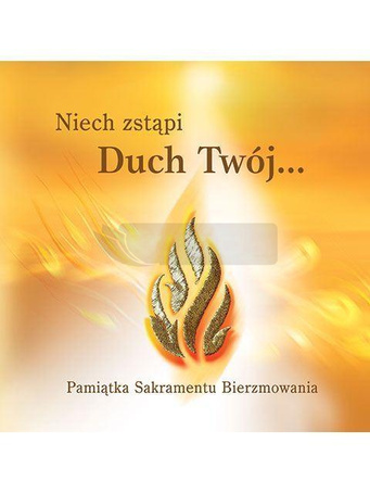 Niech zstąpi Duch Twój...