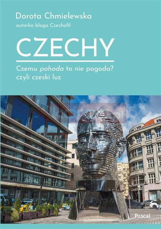 Czechy. Czemu pohoda to nie pogoda?