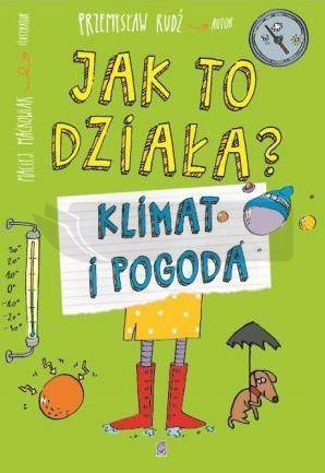 Jak to działa? Klimat i pogoda