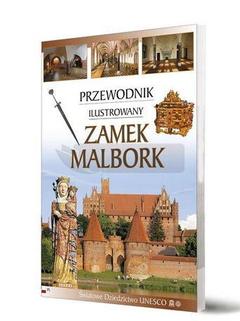 Przewodnik ilustrowany Zamek Malbork