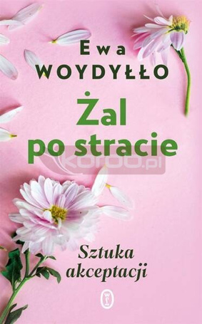 Żal po stracie. Sztuka akceptacji w.2