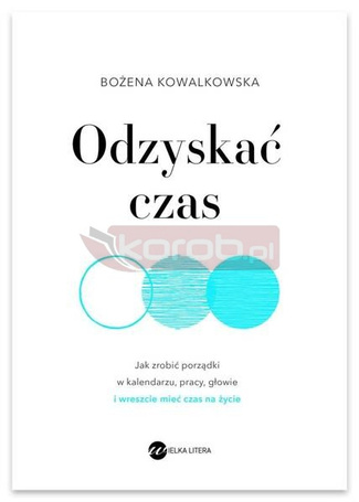 Odzyskać czas. Jak zrobić porządki w kalendarzu
