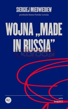 Wojna ,,made in Russia"