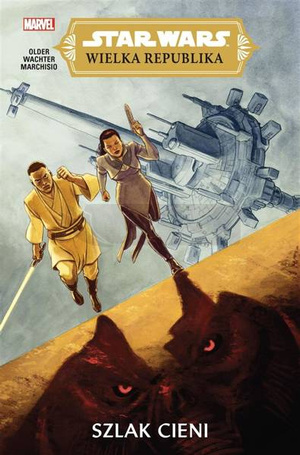Star Wars Wielka Republika. Szlak cieni