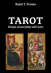 Tarot. Dzieje niezwykłej talii kart