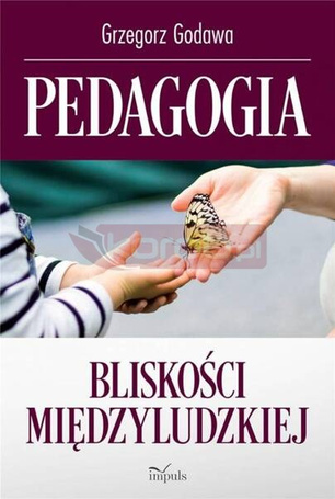 Pedagogia bliskości międzyludzkiej