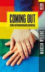 Coming out. Studia nad homoseksualną męskością