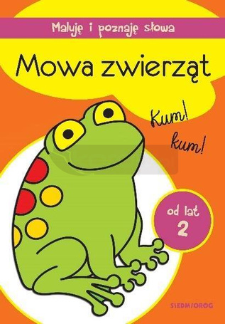 Maluję i poznaję słowa. Mowa zwierząt