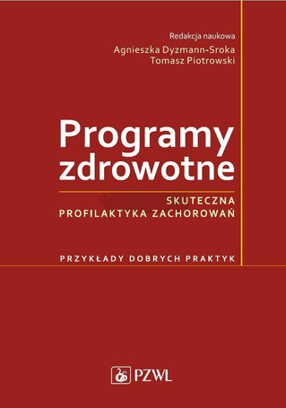 Programy zdrowotne. Skuteczna profilaktyka zachoro