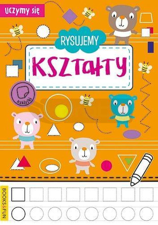 Uczymy się. Rysujemy kształty