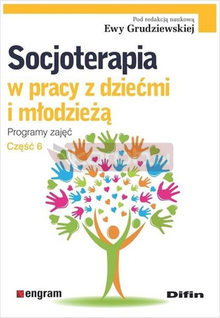 Socjoterapia w pracy z dziećmi i młodzieżą cz.6