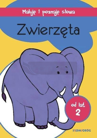 Maluję i poznaję słowa. Zwierzęta