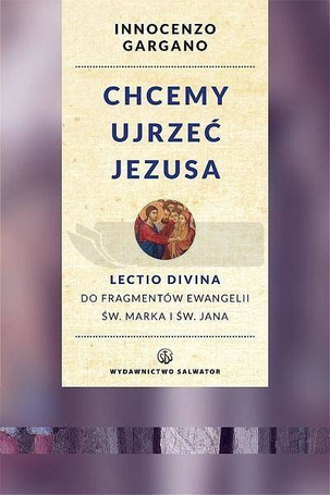 Chcemy ujrzeć Jezusa