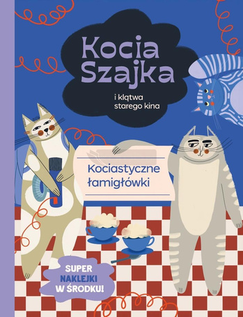 Kocia Szajka i klątwa starego kina. Łamigłówki