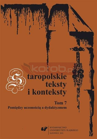 Staropolskie teksty i konteksty T.7