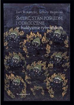 Śmierć, stan pośredni i odrodzenie w buddyzmie...