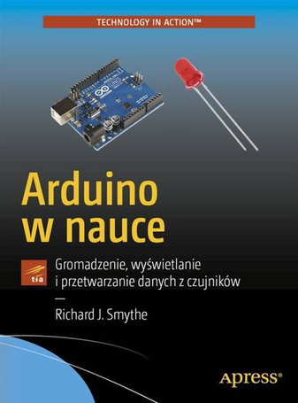 Arduino w nauce. Gromadzenie, wyświetlanie..