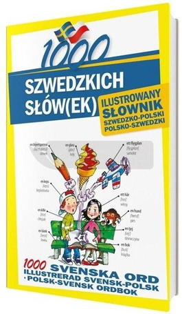 1000 szwedzkich słów(ek) Ilustrowany słownik..