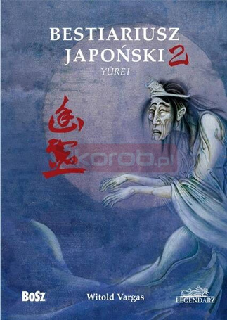 Bestiariusz japoński cz.2. Yurei