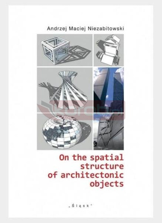 On the spatial structure of architectonic objects