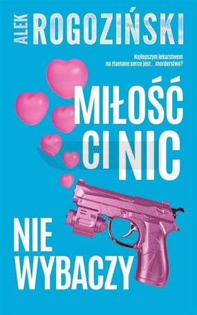 Miłość ci nic nie wybaczy