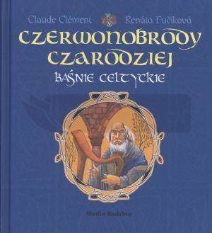 Baśnie celtyckie - Czerwonobrody czarodziej