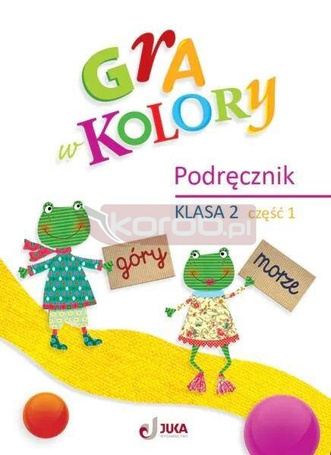 Gra w kolory SP 2 Podręcznik cz.1