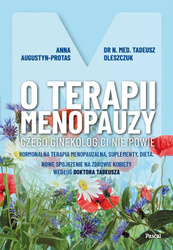O terapii menopauzy. Czego ginekolog ci nie powie