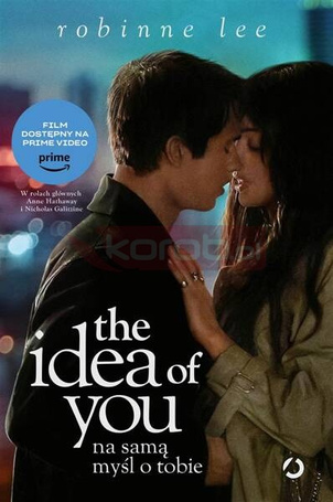 The Idea of You. Na samą myśl o tobie (w.filmowe)
