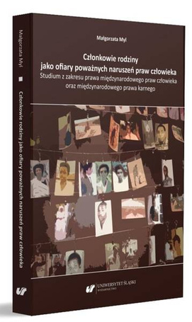 Członkowie rodziny jako ofiary poważnych naruszeń