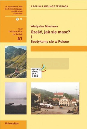 Cześć, jak się masz? I. Spotykamy się w Polsce A1