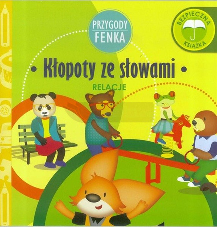Przygody Fenka. Relacje. Kłopoty ze słowami