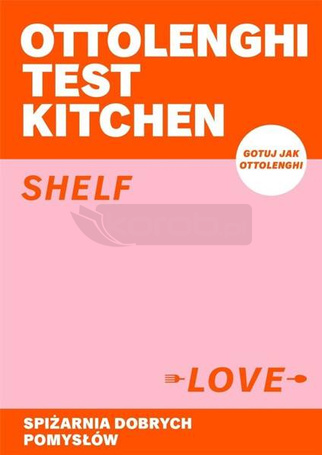 Ottolenghi Test Kitchen. Shelf love. Spiżarnia..