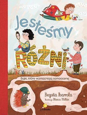 Jesteśmy różni. Bajki, które wzmacniają samoocenę