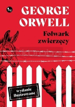 Folwark zwierzęcy. Wydanie ilustrowane