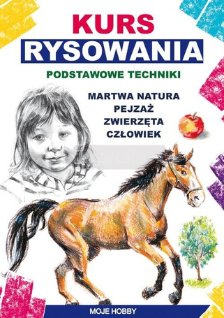 Kurs rysowania. Podstawowe techniki. Martwa natura