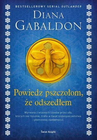 Powiedz pszczołom, że odszedłem (elegancka edycja)