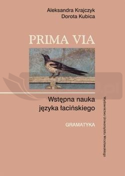 Prima Via. Wstępna nauka języka łacińskiego