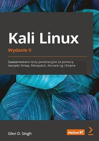 Kali Linux. Zaawansowane testy penetracyjne...w.2