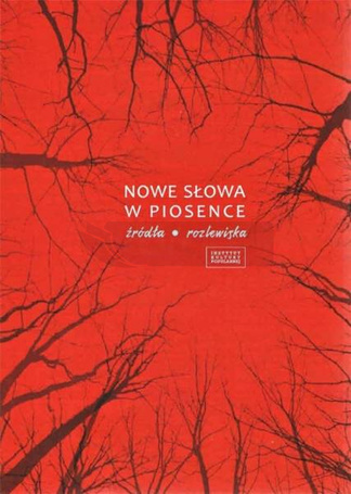 Nowe słowa w piosence. Źródła. Rozlewiska