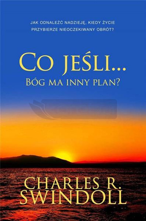 Co jeśli... Bóg ma inny plan?