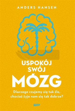 Uspokój swój mózg