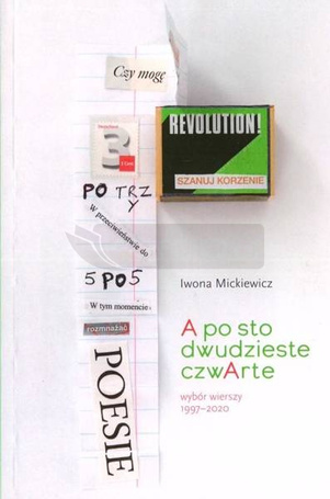 A po sto dwudzieste czwArte. Wybór wierszy 1997-20