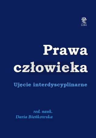 Prawa człowieka. Ujęcie dyscyplinarne