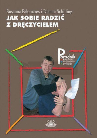 Jak sobie radzić z dręczycielem