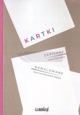 Kartki zapisane, namalowane