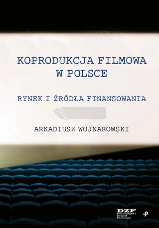 Koprodukcja filmowa w Polsce. Rynek i źródła...