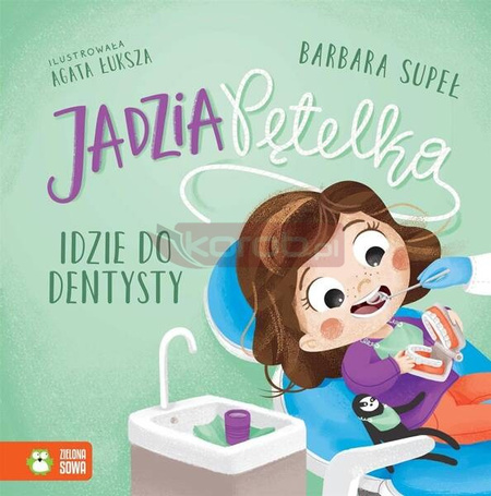 Jadzia Pętelka idzie do dentysty